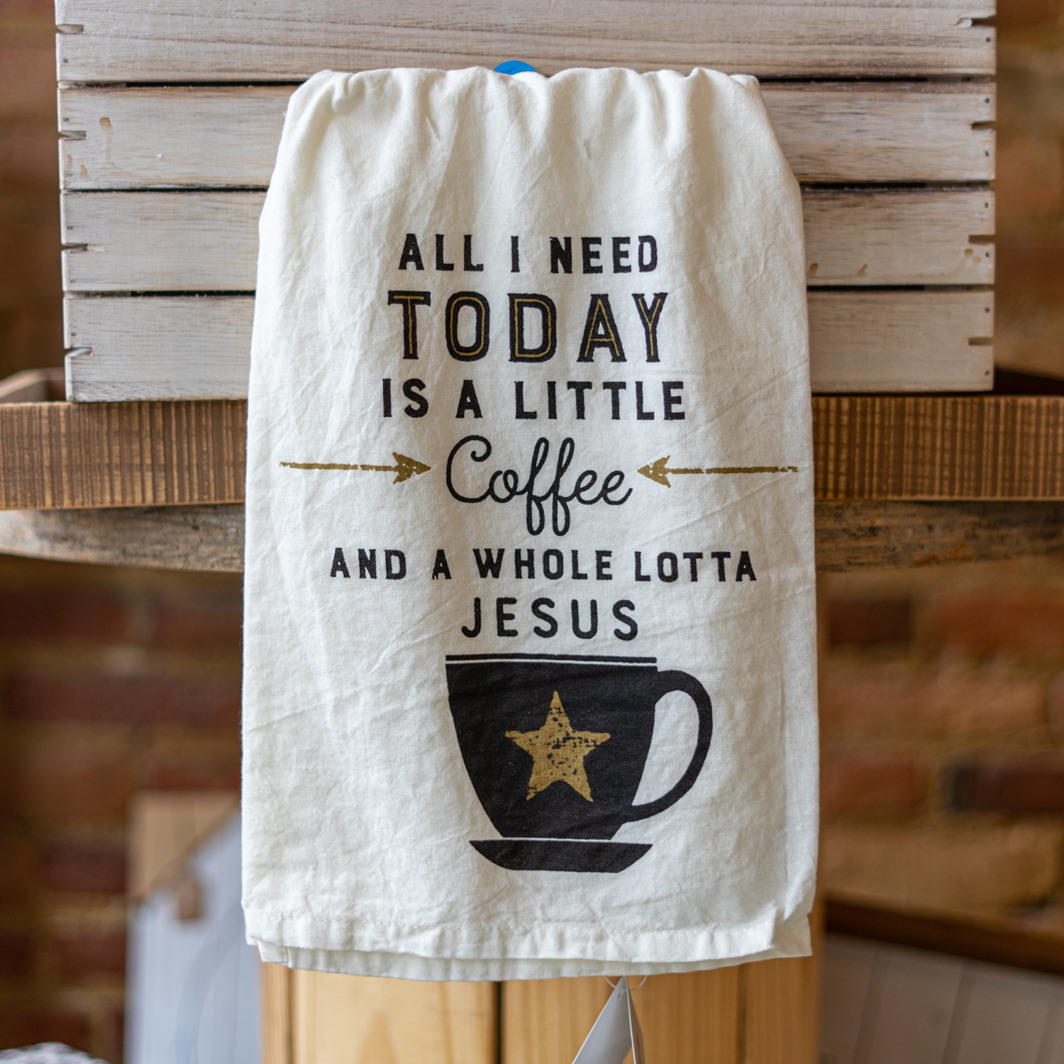 20200410-DSC03689 All I Need Today Is A Little Coffee And A Whole Lot Of Jesus Towel